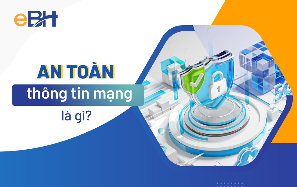 An toàn thông tin mạng là gì?