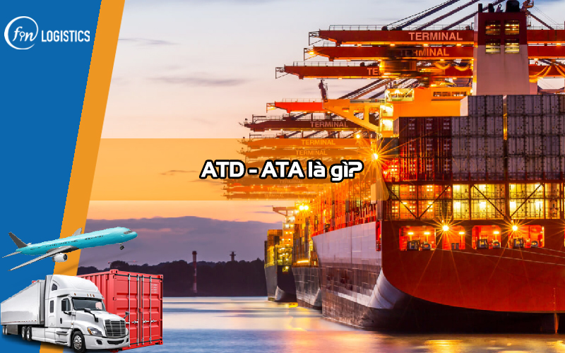 ATD trong Xuất Nhập Khẩu Là Gì? Gallery 2