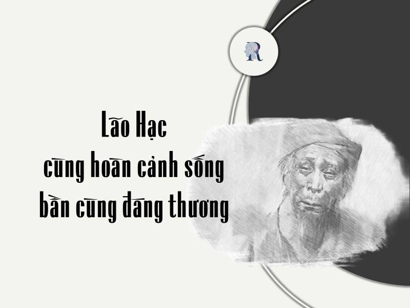 Hoàn cảnh éo le, nghèo khổ của lão Hạc trong tác phẩm cùng tên Gallery 2