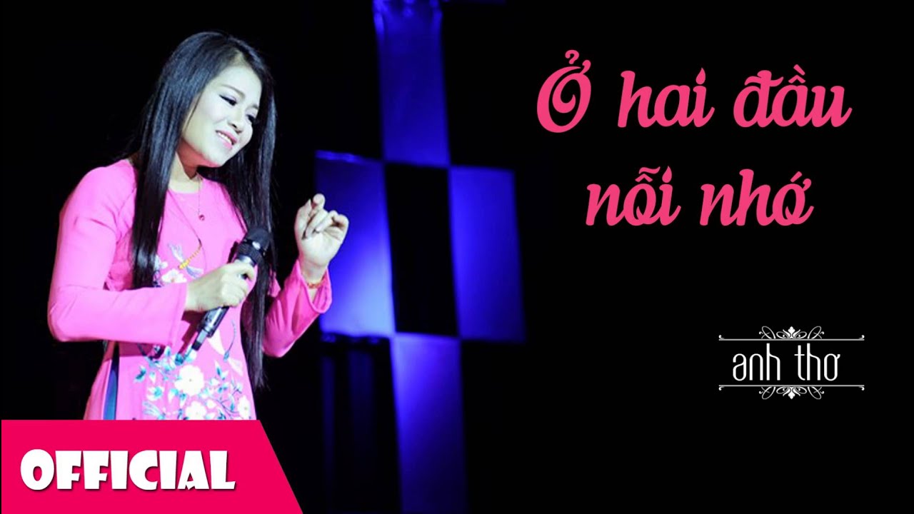 Anh Thơ Ở Hai Đầu Nỗi Nhớ