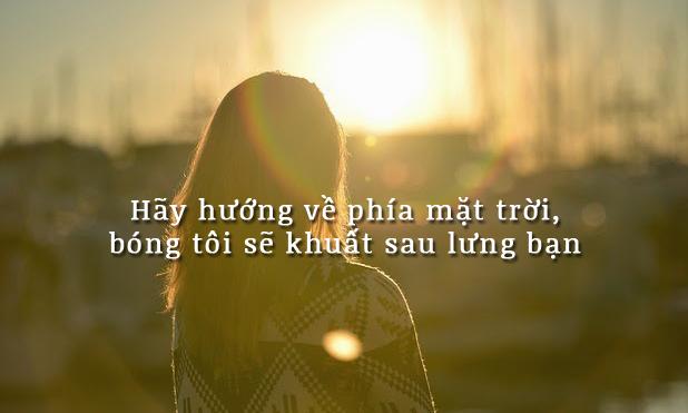 Hãy hướng về phía mặt trời, bóng tối sẽ khuất sau lưng bạn Gallery 2