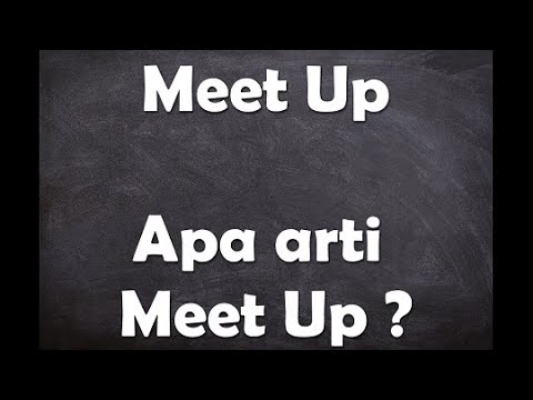 Apa Artinya Meet Up?
