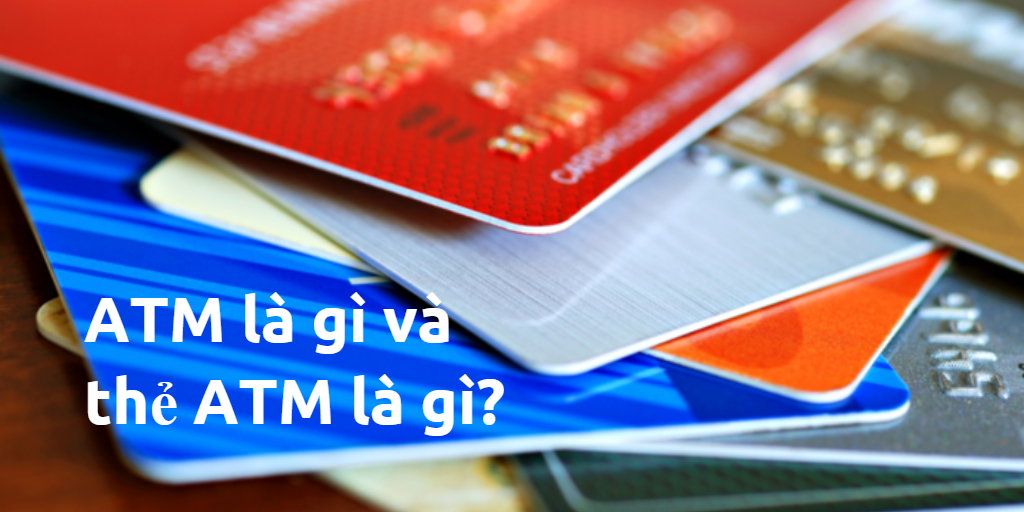 ATM viết tắt tiếng Anh là gì?