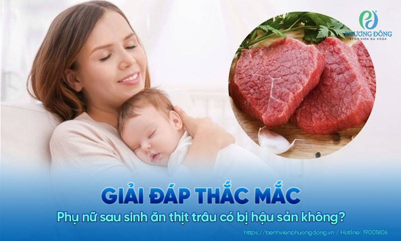 Bà đẻ có ăn được thịt trâu không?