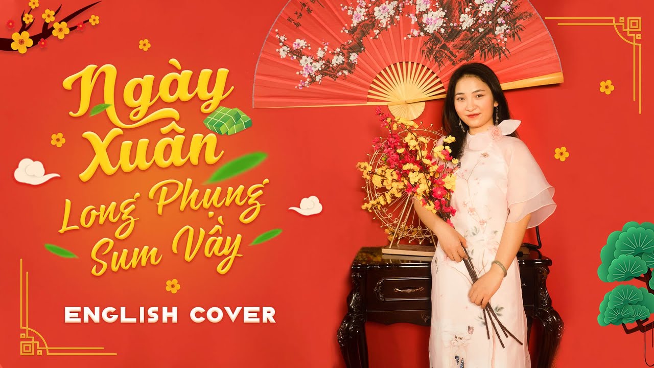 Long Phụng Sum Vầy - Bài Hát Tết Ý Nghĩa Về Tình Yêu Gia Đình Gallery 2
