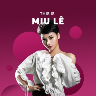 Bài Hát Miu Lê: Tuyển Tập Ca Khúc Hay Nhất Gallery 2