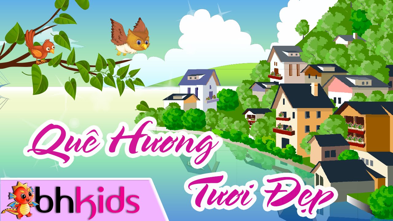 Bài Hát Quê Hương Tươi Đẹp