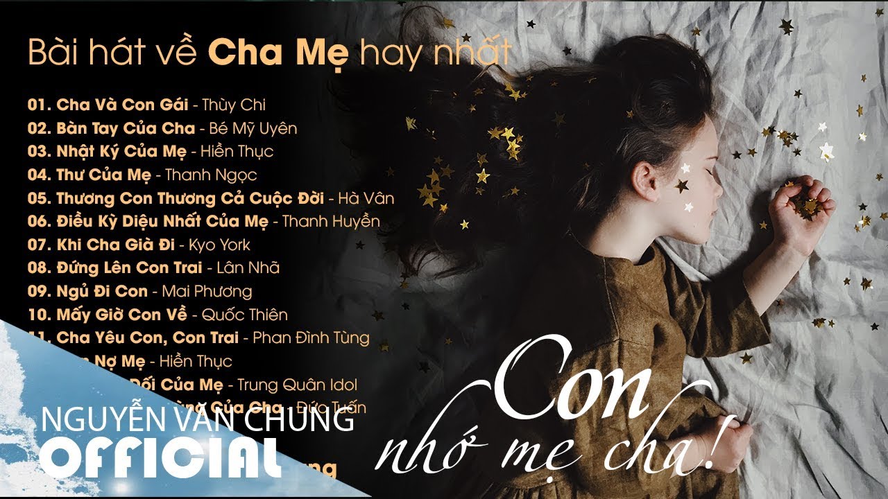 Bài Hát Về Cha - Những Ca Khúc Hay Nhất Tri Ân Người Cha