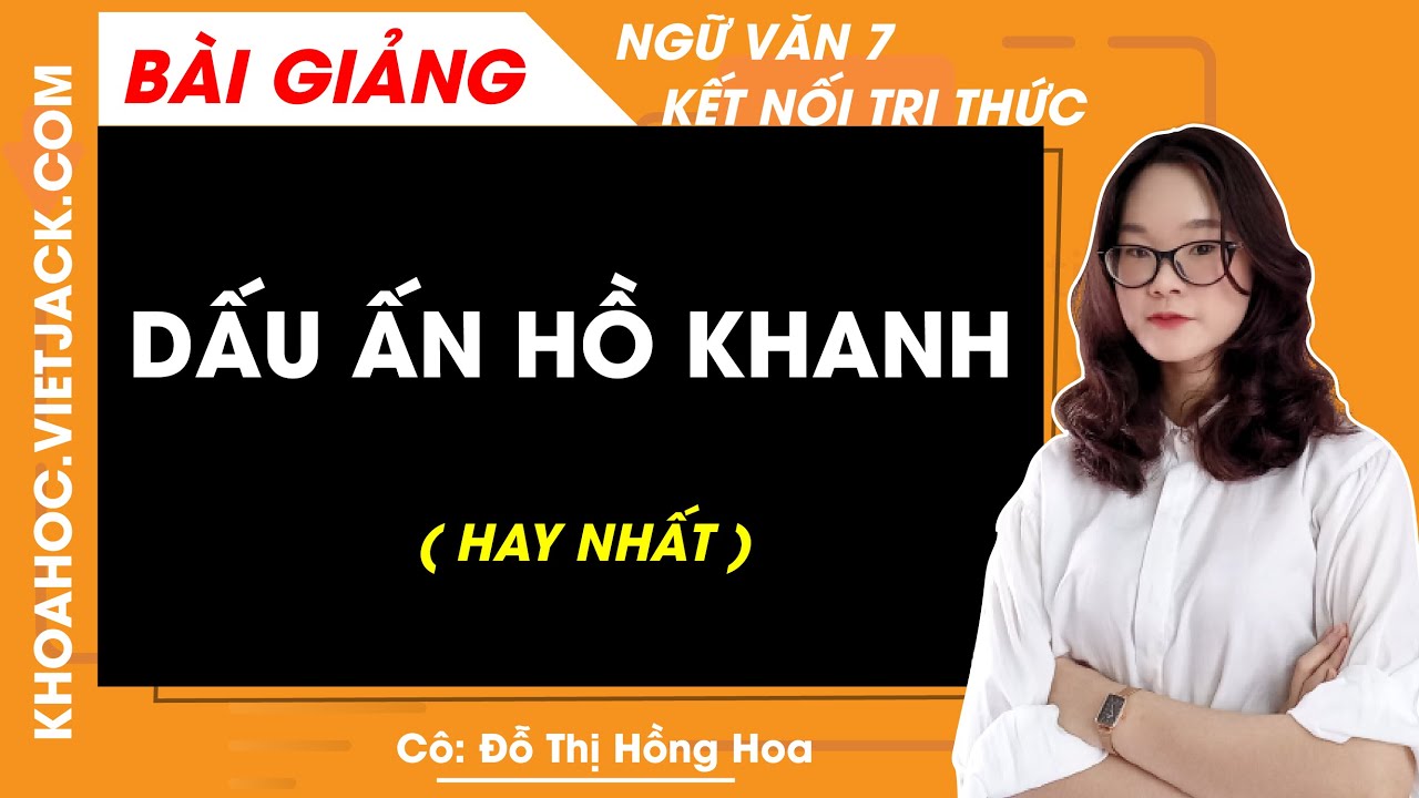 Dấu Ấn Hồ Khanh Lớp 7: Những Bài Học Đáng Nhớ Gallery 2