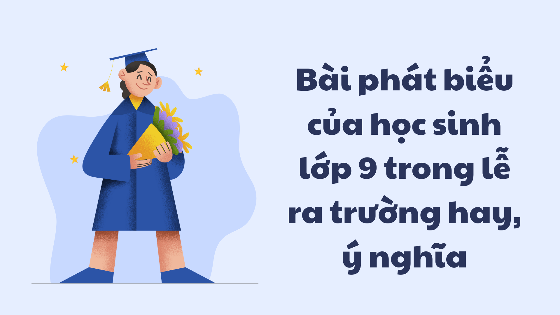 Bài Phát Biểu Cảm Nghĩ Khi Ra Trường Lớp 9