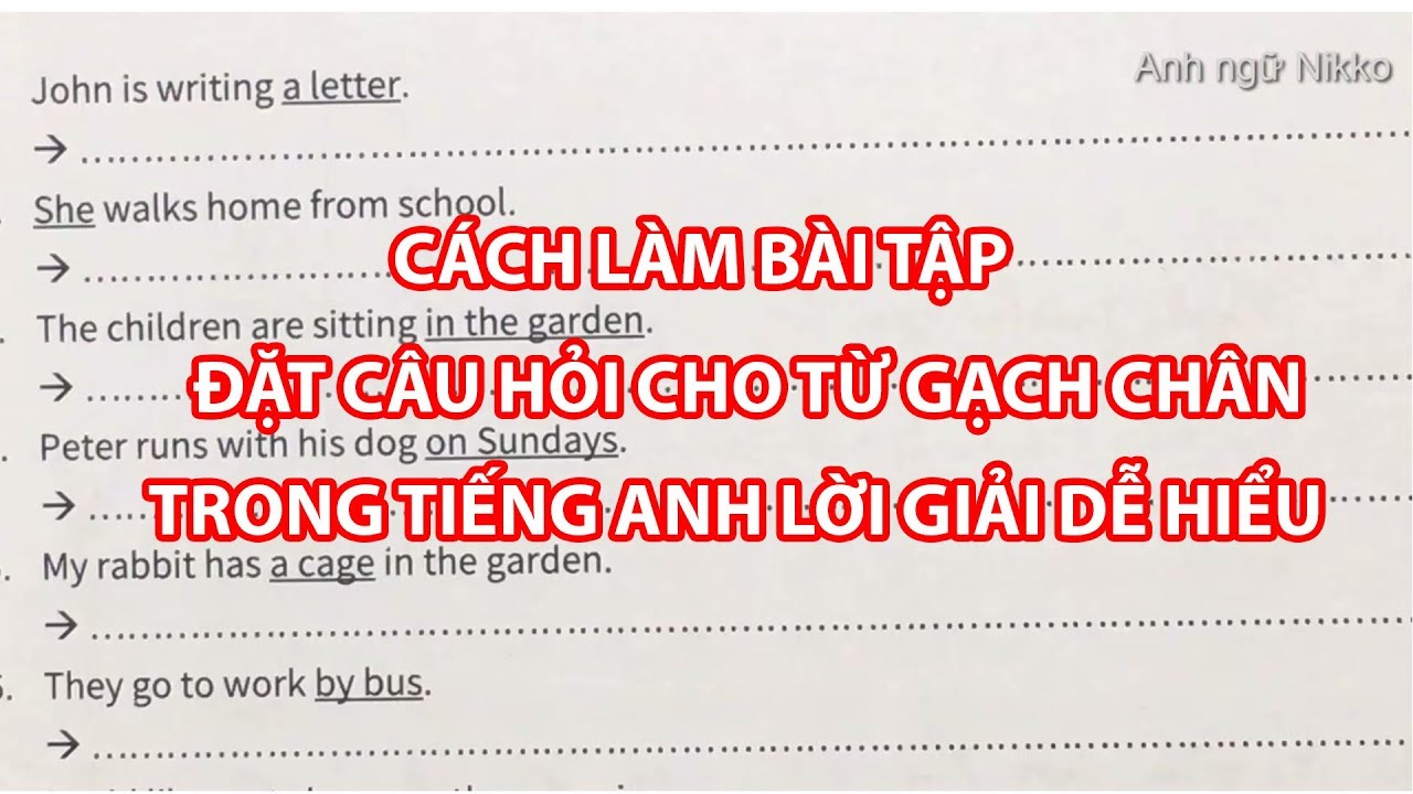 Bài tập đặt câu hỏi cho từ gạch chân lớp 6