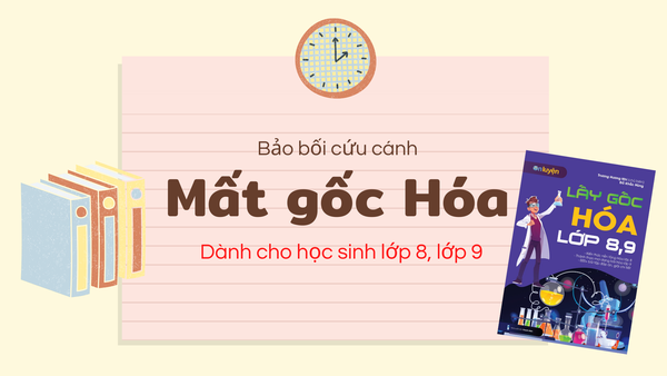 Lấy Gốc Hóa Học Lớp 8 & 9: Phương Pháp Và Bài Tập Gallery 2