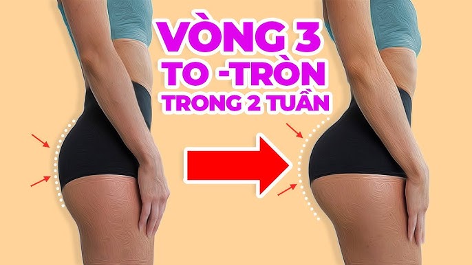 Bài Tập Mông Trong 2 Tuần: Bí Quyết Có Vòng 3 Săn Chắc