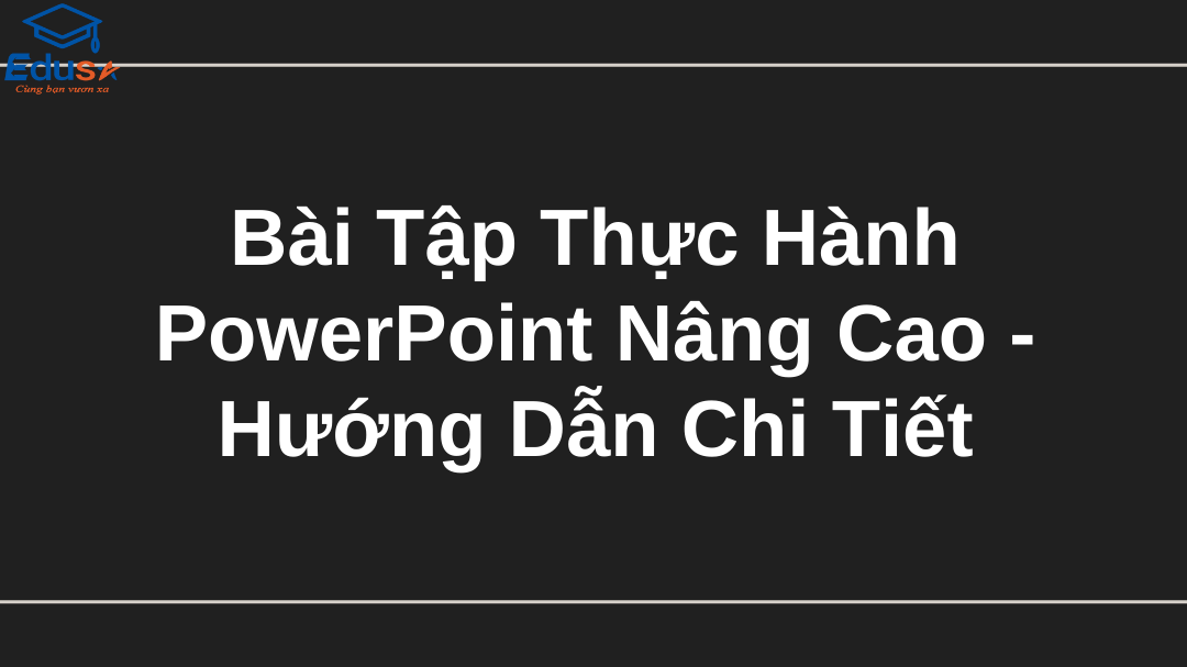 Bài Thực Hành PowerPoint: Hướng Dẫn Chi Tiết và Ví Dụ Minh Họa Gallery 2