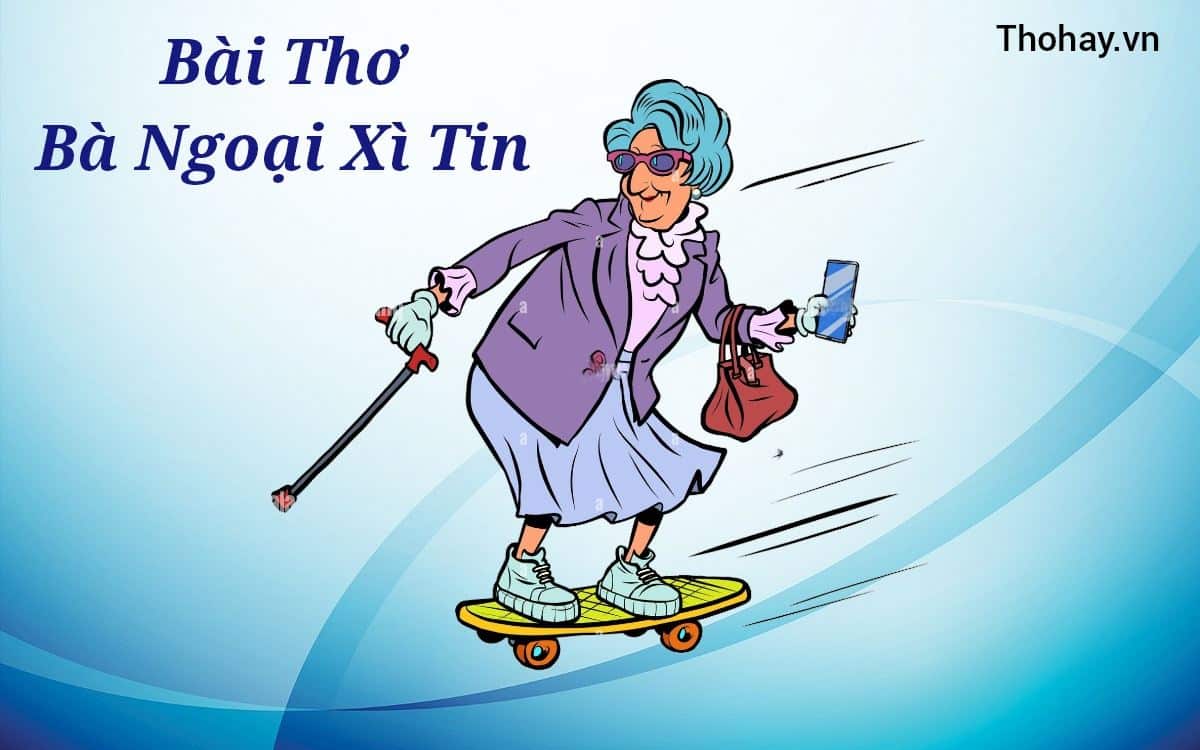 Bài Thơ Bà Ngoại Xì Tin Gallery 1