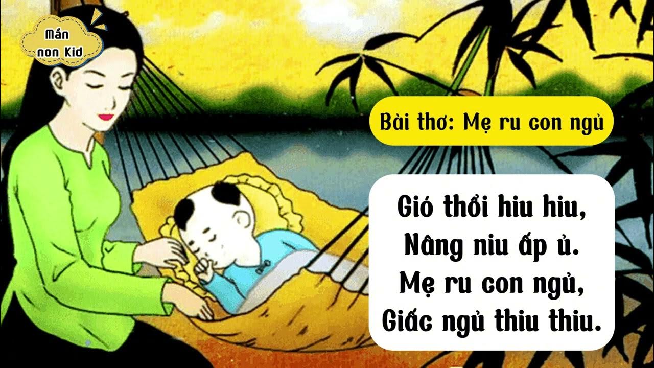 Bài Thơ Mẹ Ru Con Ngủ Hay Và Ý Nghĩa