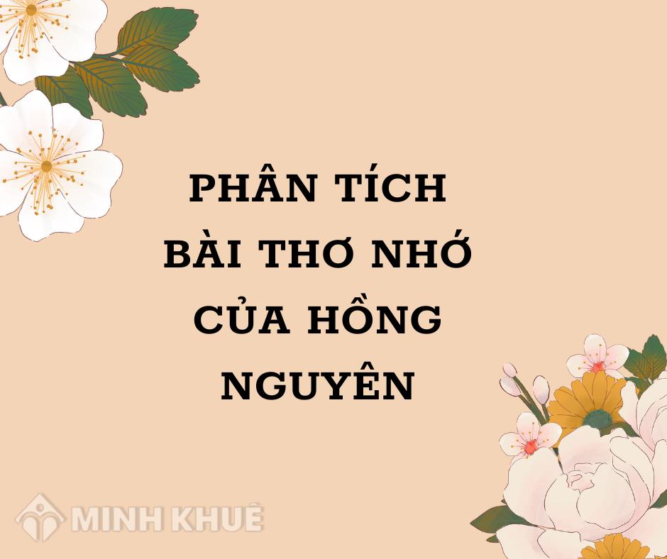 Bài thơ Nhớ của Hồng Nguyên