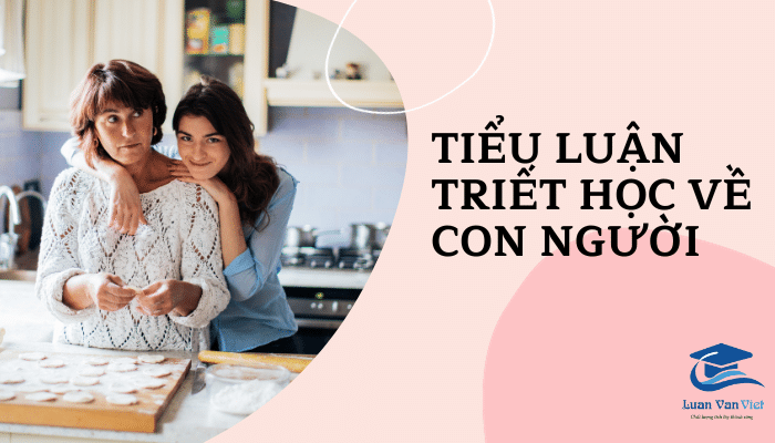 Bài Thuyết Trình Triết Học Về Con Người