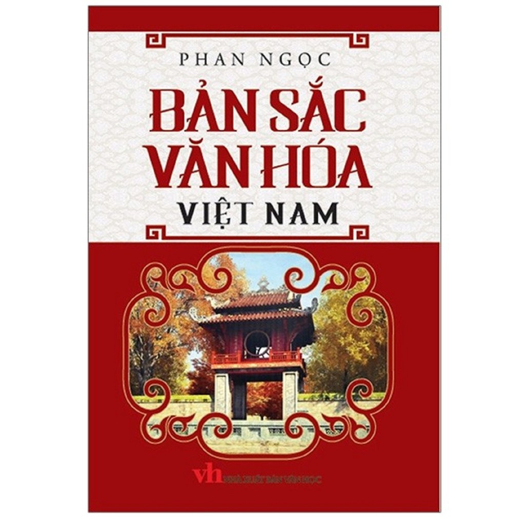 Bản sắc văn hóa Việt Nam: Sự hòa quyện giữa truyền thống và hiện đại