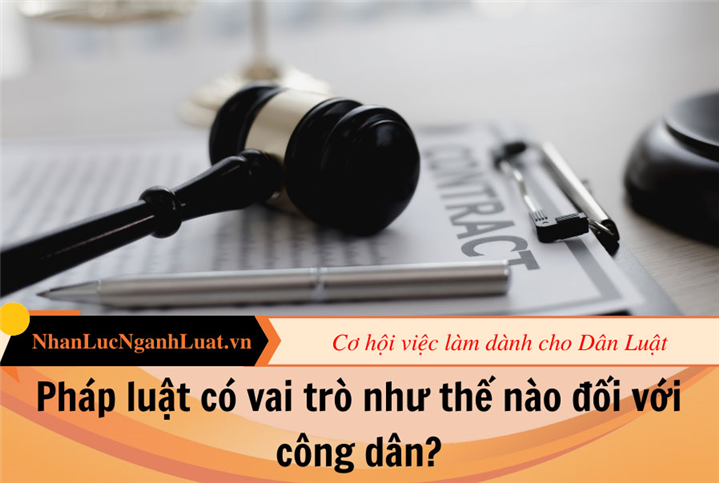 Pháp luật có vai trò như thế nào đối với công dân? Gallery 1