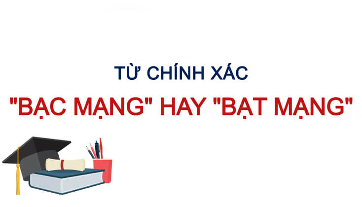 Bạt mạng hay bạc mạng?