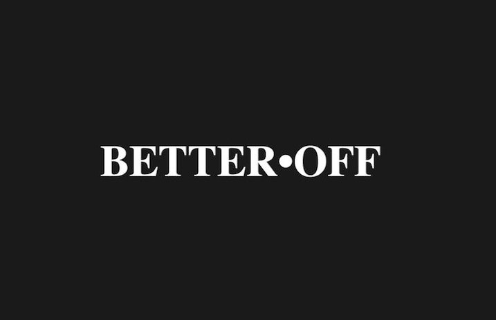 Be Better Off Là Gì?