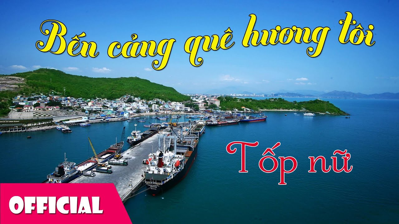 Bến cảng quê hương tôi