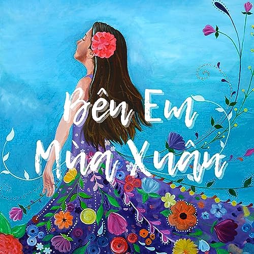 Bên Em Mùa Xuân