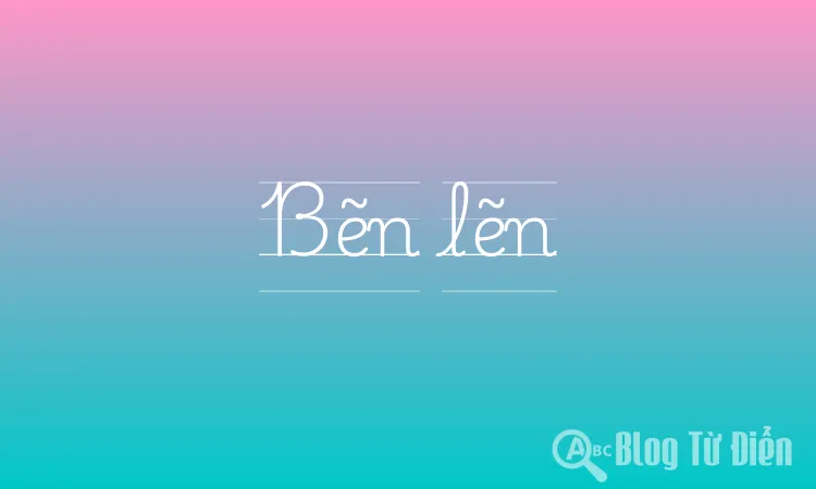 Bẽn lẽn là gì?