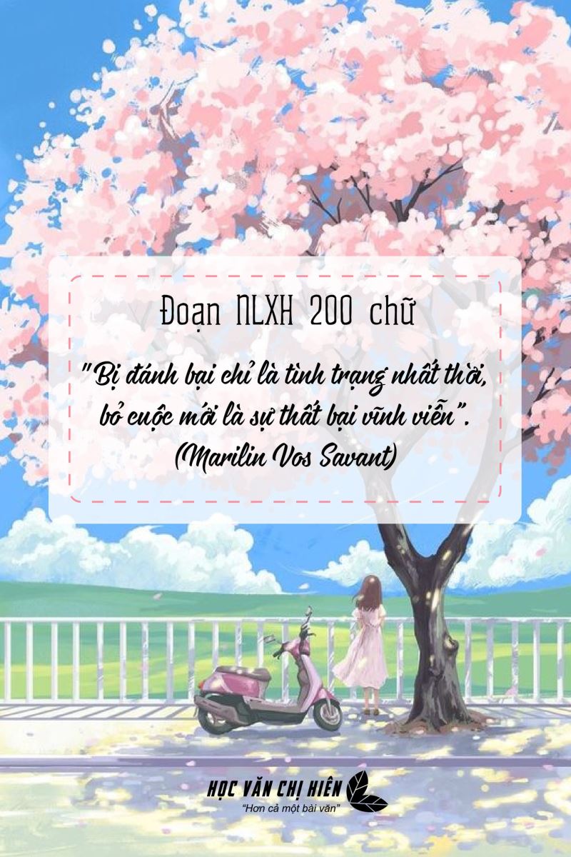 Bị đánh bại chỉ là tình trạng nhất thời, bỏ cuộc mới là sự thất bại vĩnh viễn