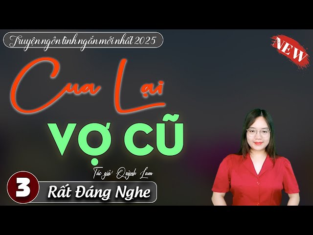 Truyện Cưa Lại Vợ Cũ: Bí Kíp Thành Công Và Những Câu Chuyện Hay Nhất Gallery 2
