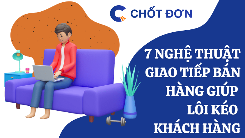 Tăng Doanh Thu Bán Hàng Bằng Phương Pháp Lôi Kéo Khách Hàng Gallery 2