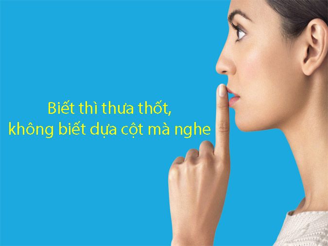 Biết thì thưa thốt - Lời khuyên sống tích cực