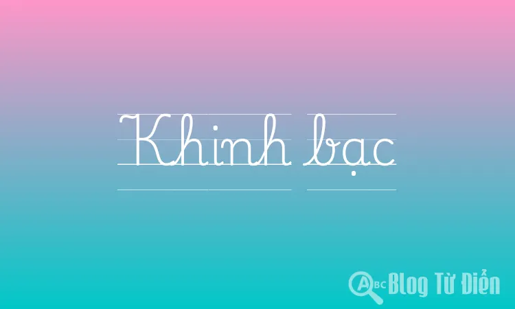 Khinh bạc là gì? Gallery 1