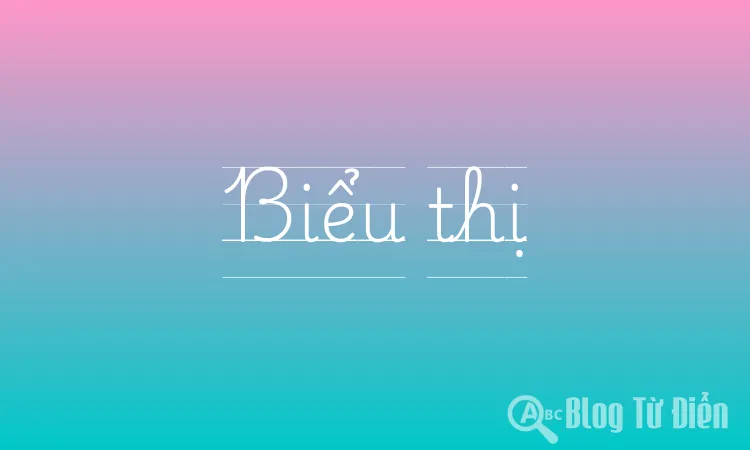 Biểu Thị Là Gì?