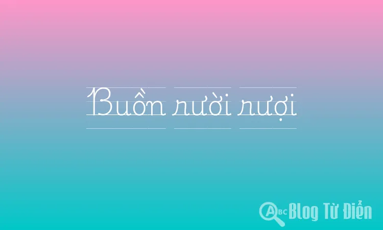 Buồn Rười Rượi Là Gì?