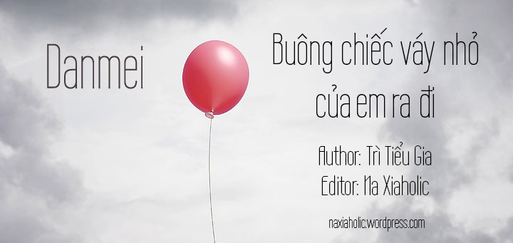 Buông Chiếc Váy Nhỏ Của Em Ra Đi