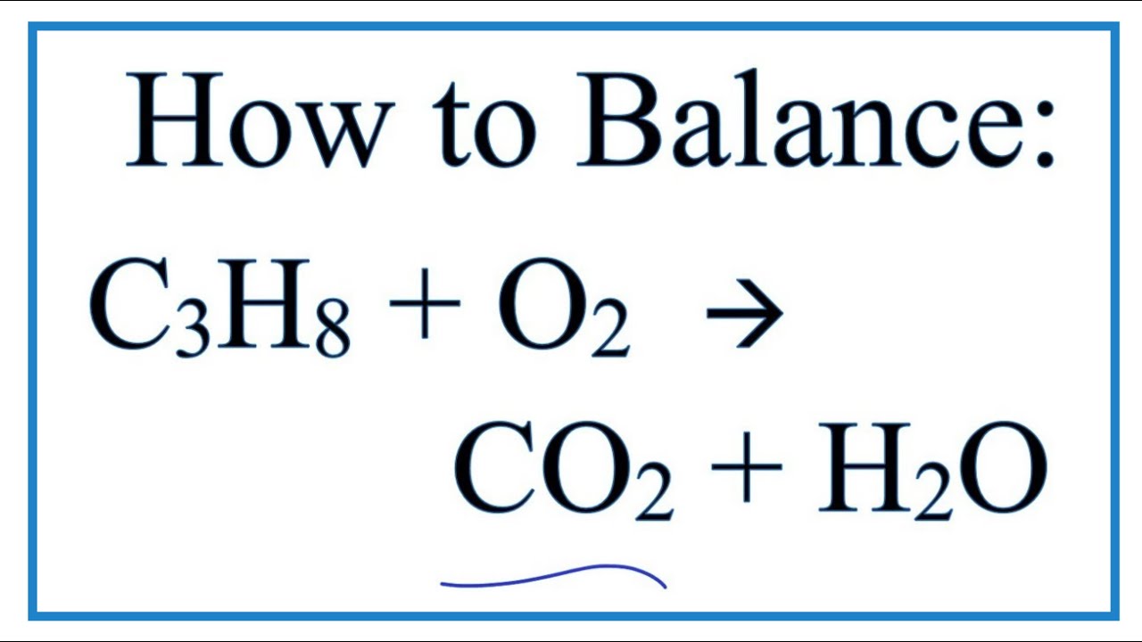 Phản ứng đốt cháy C3H8: C3H8 + O2 → CO2 + H2O