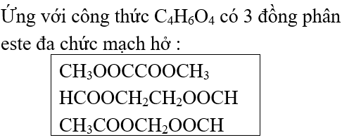 C4H6O4 có bao nhiêu công thức cấu tạo este?