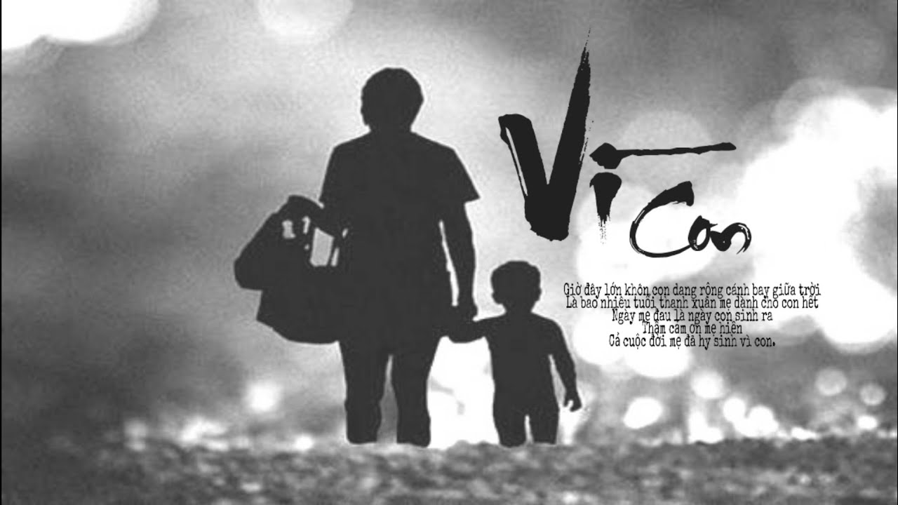 Cả Cuộc Đời Mẹ Đã Hy Sinh Vì Con