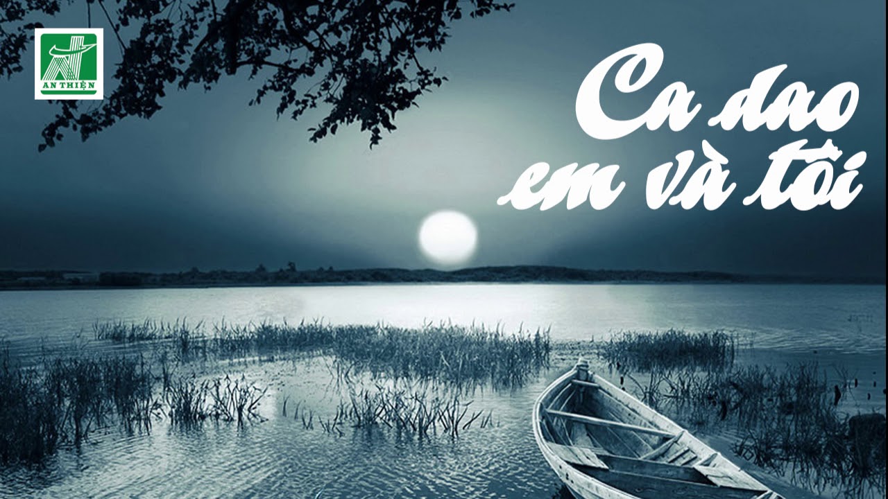 Ca dao Em và Tôi: Tìm hiểu những bài ca dao về tình yêu đôi lứa