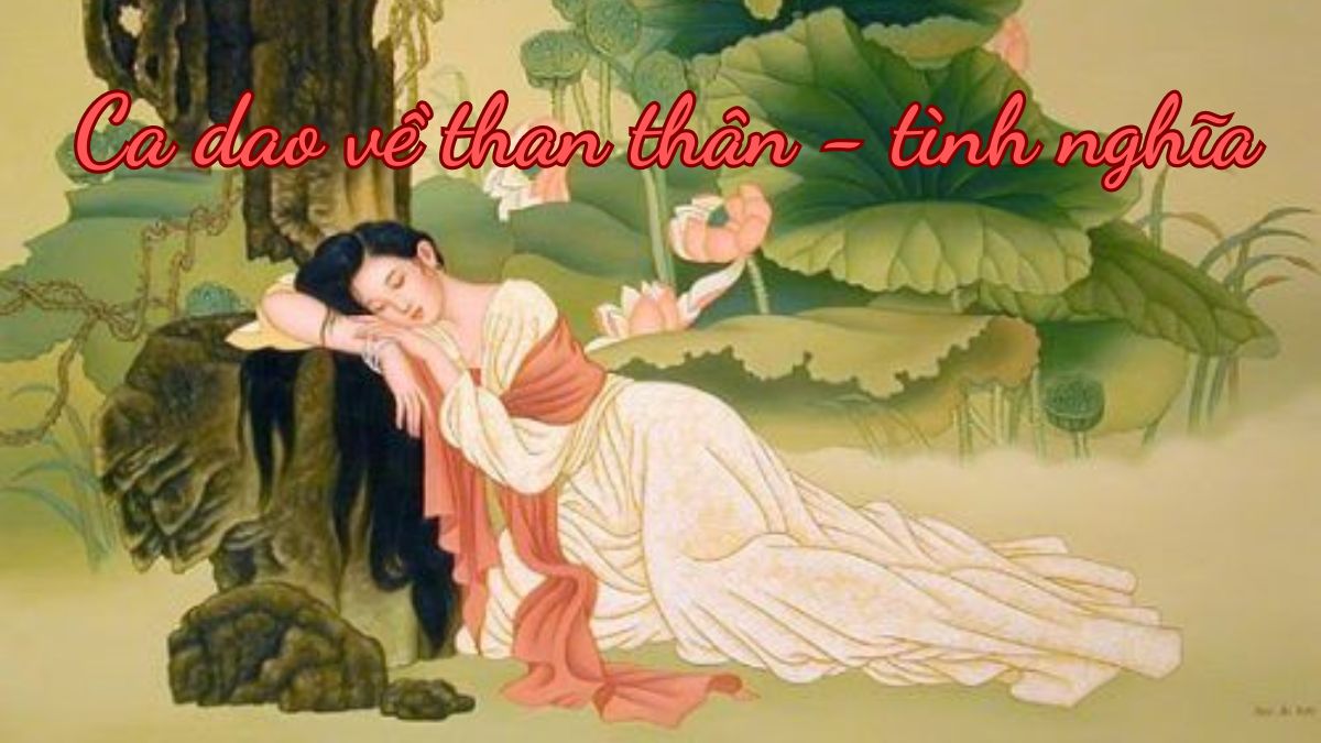 Ca dao than thân là gì?