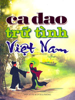 Ca Dao T trữ tình: Vẻ đẹp của tâm hồn Việt Nam