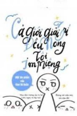 Cả giới giải trí đều mong tôi im miệng