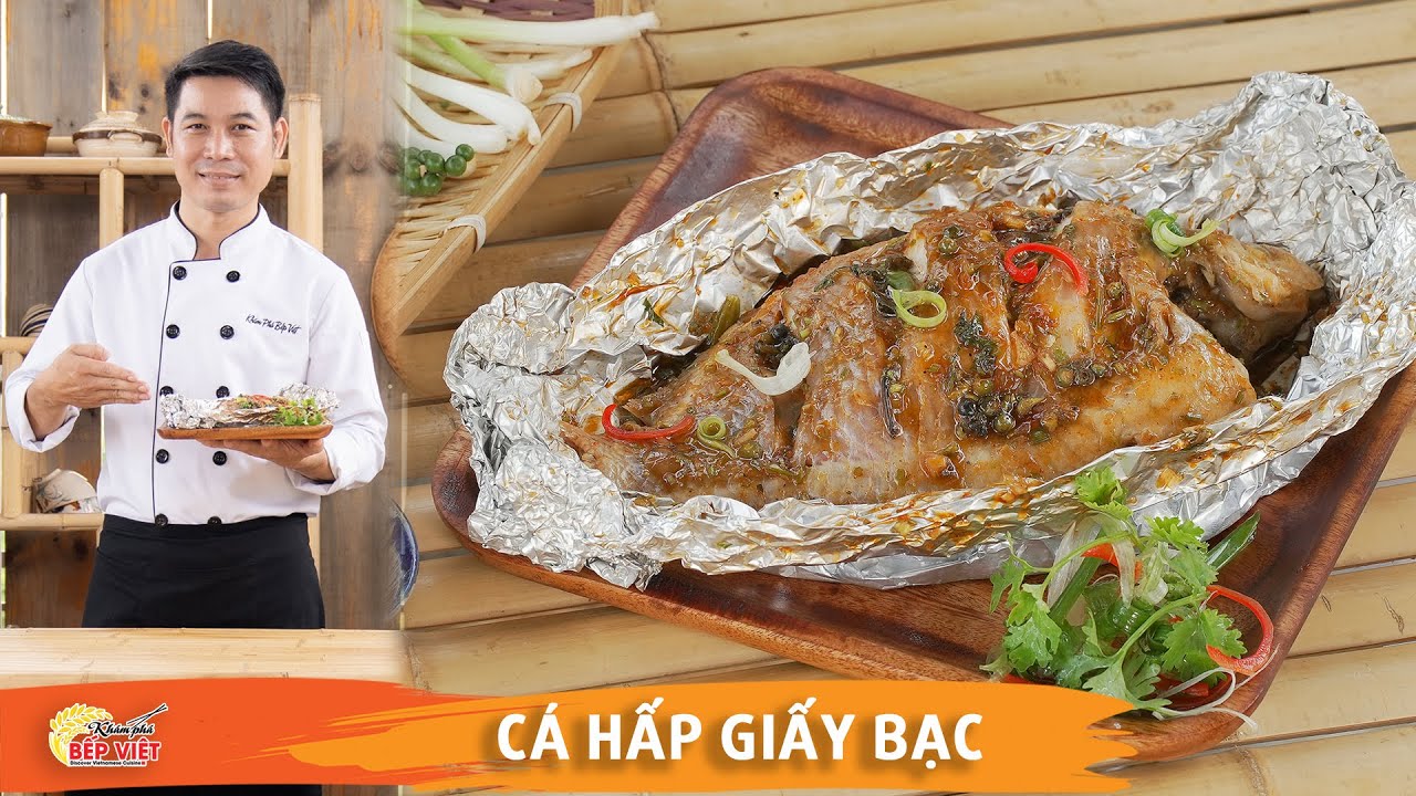Cá Hấp Xì Dầu Giấy Bạc - Món Ăn Ngon, Đơn Giản Tại Nhà