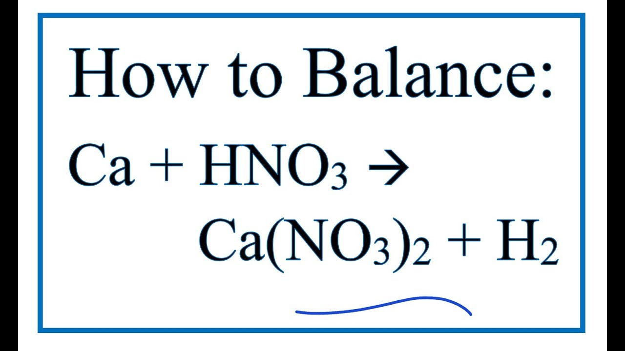 Phản ứng giữa Ca và HNO3: Sản phẩm là Ca(NO3)2, N2O và H2O