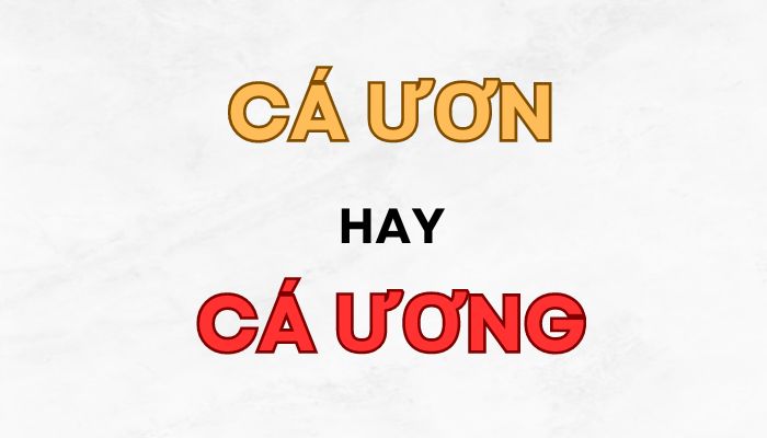 Cá ươn hay ương?