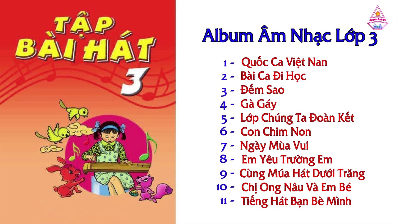 Bài Hát Lớp 3 Hay Nhất, Dành Cho Học Sinh Tiểu Học