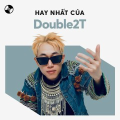 Danh sách bài hát trong Double2T