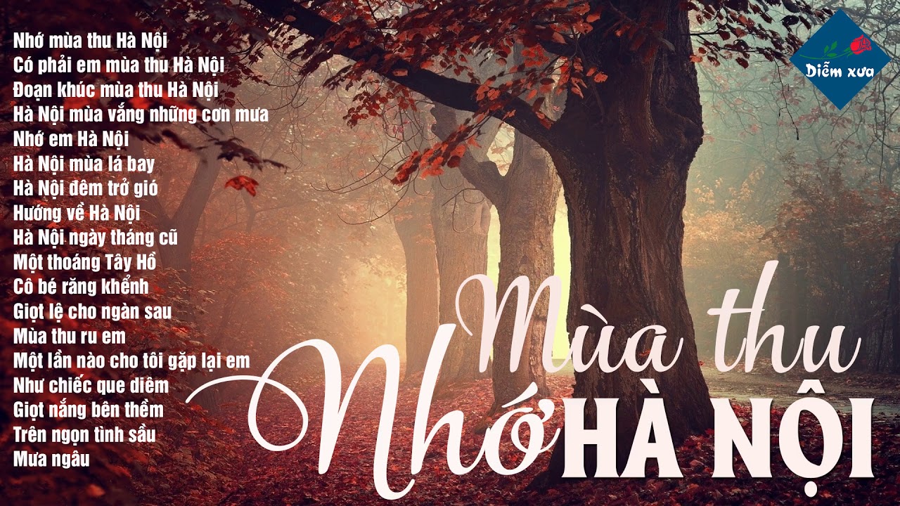 Những Bài Hát Hay Về Mùa Thu Hà Nội